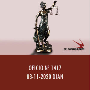 DIAN oficio 1417 – IMPOSIBILIDAD DE MODIFICAR LA FUENTE DE LOS INGRESOS POR EFECTOS DE LA PANDEMIA POR EL COVID-19.