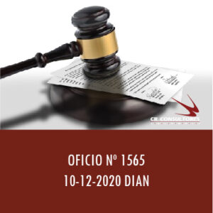 DIAN oficio 1565 – Dirección de Impuestos y Aduanas Nacionales