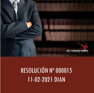 Resolución 000015 – “POR LA CUAL SE DESARROLLA EL REGISTRO DE LA FACTURA ELECTRÓNICA DE VENTA COMO TÍTULO VALOR (RADIAN) Y SE PIDE EL ANEXO TÉCNICO DE REGISTRO DE LA FACTURA ELECTRÓNICA DE VENTA COMO TÍTULO VALOR”.