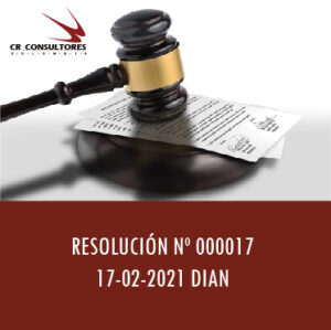 Resolución 000017 – AUTORIZACIÓN A ESTABLECIMIENTOS BANCARIOS Y CORPORACIONES DE AHORRO Y VIVIENDA PARA LA RECEPCIÓN DE LAS DECLARACIONES Y EL RECAUDO DE LOS IMPUESTOS, ANTICIPOS, SANCIONES, INTERESES Y DEMÁS TRIBUTOS ADMINISTRADOS POR DIAN.