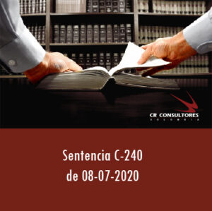 Sentencia C-240 de 08-07-2020 – REVISIÓN OFICIOSA DE CONSTITUCIONALIDAD DEL DECRETO LEGISLATIVO 552 DE 15 DE ABRIL DE 2020.