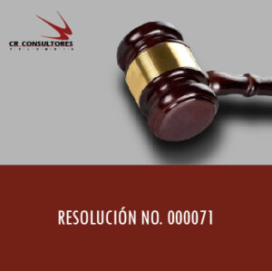 Proyecto de Resolución POR LA CUAL SE ADICIONA Y MODIFICAN PARCIALMENTE LOS ANEXOS DE LA RESOLUCIÓN NO. 000071 DEL 28 DE OCTUBRE DE 2019 .