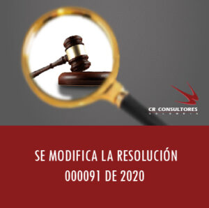 Proyecto de Resolución POR LA CUAL SE MODIFICA LA RESOLUCIÓN 000091 DE 2020.