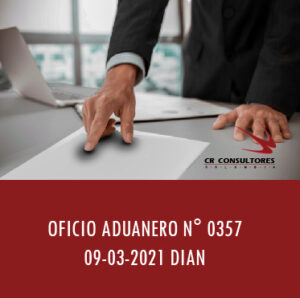 DIAN oficio Aduanero 0357 – CONCEPTO GENERAL UNIFICADO DE GARANTÍAS.