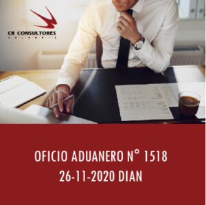 DIAN oficio Aduanero 1518 – ERROR U OMISIÓN SOBRE EL SERIAL.