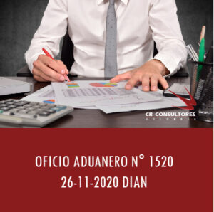 DIAN Oficio Aduanero 1520