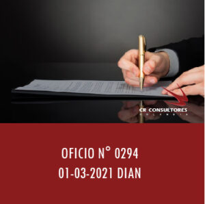 DIAN oficio 0294 – CRÉDITO FISCAL PARA INVERSIONES EN PROYECTOS DE INVESTIGACIÓN, DESARROLLO TECNOLÓGICO E INNOVACIÓN O VINCULACIÓN DE CAPITAL HUMANO DE ALTO NIVEL.