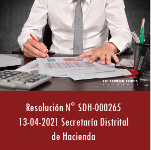 Resolución N° SDH-000265  13-04-2021  Secretaría Distrital de Hacienda