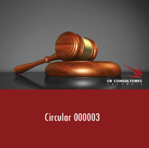 Circular 000003 – RECEPCIÓN DE FACTURAS ELECTRÓNICAS DE PROVEEDORES/CONTRATISTAS DIAN A TRAVÉS DEL SISTEMA INTEGRADO DE INFORMACIÓN FINANCIERA (SIIF).