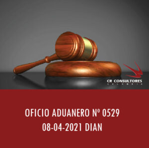 DIAN oficio Aduanero 0529 – EXPORTACIÓN DE COMBUSTIBLES LÍQUIDOS DERIVADOS DEL PETRÓLEO.