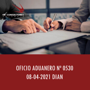 DIAN oficio Aduanero 0530 – IMPORTACIONES QUE NO CAUSAN EL IMPUESTO.