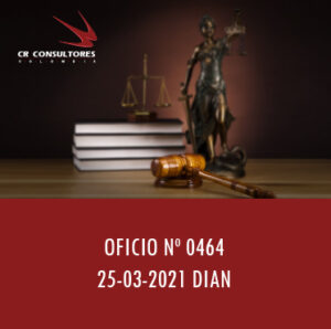 DIAN oficio 0464 – RÉGIMEN TRIBUTARIO ESPECIAL.