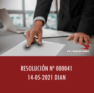 Resolución 000041 – “POR LA CUAL LA UNIDAD ADMINISTRATIVA ESPECIAL DIRECCIÓN DE IMPUESTOS Y ADUANAS NACIONALES (DIAN) ADOPTA LA “HERRAMIENTA TECNOLÓGICA DE REMATE VIRTUAL”.