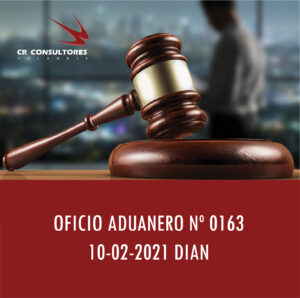 DIAN oficio Aduanero 0163 – INHABILIDADES E INCOMPATIBILIDADES.