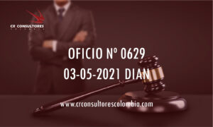 DIAN oficio 0629 – INCENTIVO TRIBUTARIO PARA EL DESARROLLO DEL CAMPO COLOMBIANO.