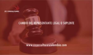 CAMBIO DEL REPRESENTANTE LEGAL O SUPLENTE