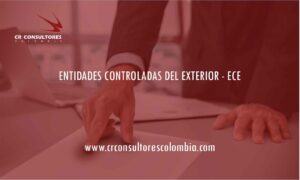 ENTIDADES CONTROLADAS DEL EXTERIOR – ECE