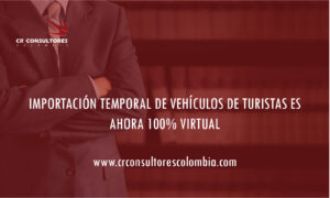 IMPORTACIÓN TEMPORAL DE VEHÍCULOS DE TURISTAS ES AHORA 100% VIRTUAL