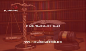 PLAZOS PARA DECLARAR Y PAGAR