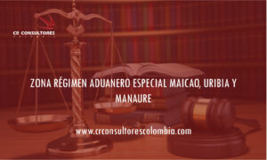 ZONA RÉGIMEN ADUANERO ESPECIAL MAICAO, URIBIA Y MANAURE