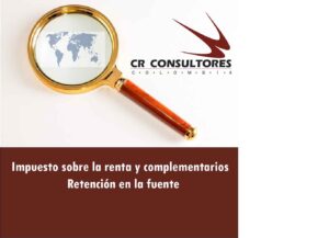 Impuesto sobre la renta y complementarios  Retención en la fuente