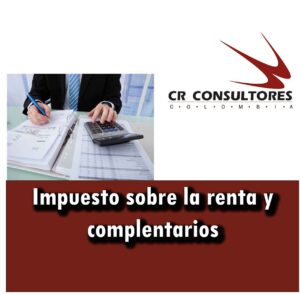Impuesto sobre la renta y complentarios