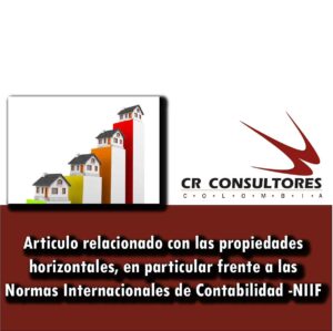 Articulo relacionado con las propiedades horizontales, en particular frente a las Normas Internacionales de Contabilidad -NIIF