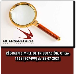 RÉGIMEN SIMPLE DE TRIBUTACIÓN, Oficio 1158 [907499] de 28-07-2021