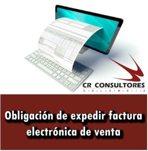 Obligación de expedir factura electrónica de venta