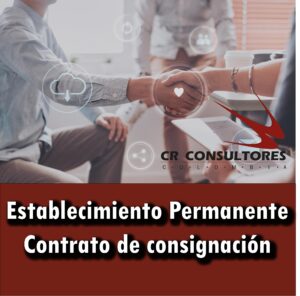 Establecimiento Permanente Contrato de consignación
