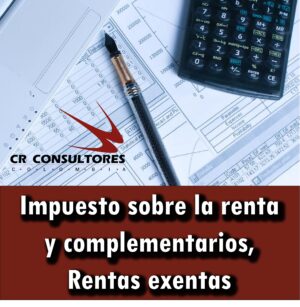 Impuesto sobre la renta y complementarios, Rentas exentas