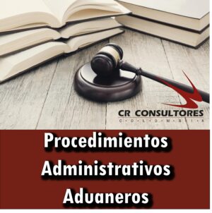 Procedimientos Administrativos Aduaneros