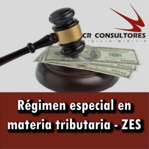Régimen especial en materia tributaria – ZESE