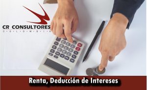 Renta, Deducción de Intereses