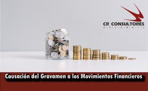 Causación del Gravamen a los Movimientos Financieros