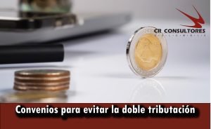 Convenios  para evitar la doble tributación