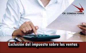 Exclusión del impuesto sobre las ventas