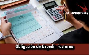 Obligación de Expedir Facturas