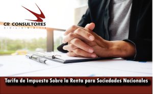 Tarifa de Impuesto Sobre la Renta para Sociedades Nacionales