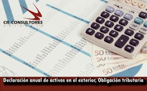 Declaración anual de activos en el exterior, Obligación tributaria OFICIO 28