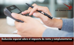 Deducción especial sobre el impuesto de renta y complementarios