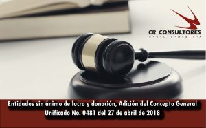Entidades sin ánimo de lucro y donación, Adición del Concepto General Unificado No. 0481 del 27 de abril de 2018