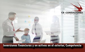 Inversiones financieras y en activos en el exterior, Competencia