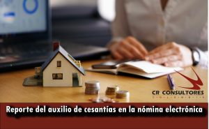 Reporte del auxilio de cesantías en la nómina electrónica OFICIO 08