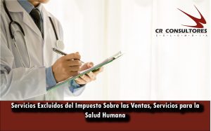 Servicios Excluidos del Impuesto Sobre las Ventas, Servicios para la Salud Humana