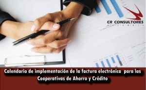 Calendario de implementación de la factura electrónica para las Cooperativas de Ahorro y Crédito