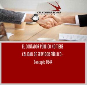 EL CONTADOR PÚBLICO NO TIENE CALIDAD DE SERVIDOR PÚBLICO – Concepto 0344