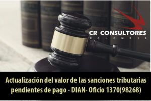 Actualización del valor de las sanciones tributarias pendientes de pago – DIAN- Oficio 1370(98268)