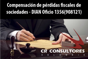 Compensación de pérdidas fiscales de sociedades- DIAN Oficio 1356(908121)