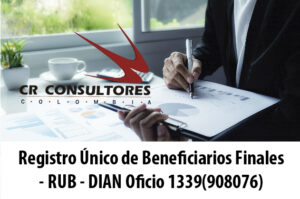 Registro Único de Beneficiarios Finales – RUB – DIAN Oficio 1339(908076)